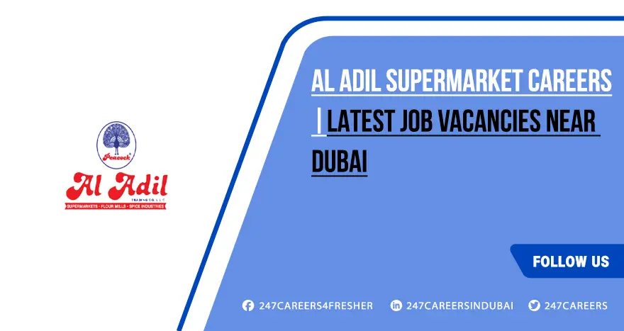 Al Adil Supermarket Careers