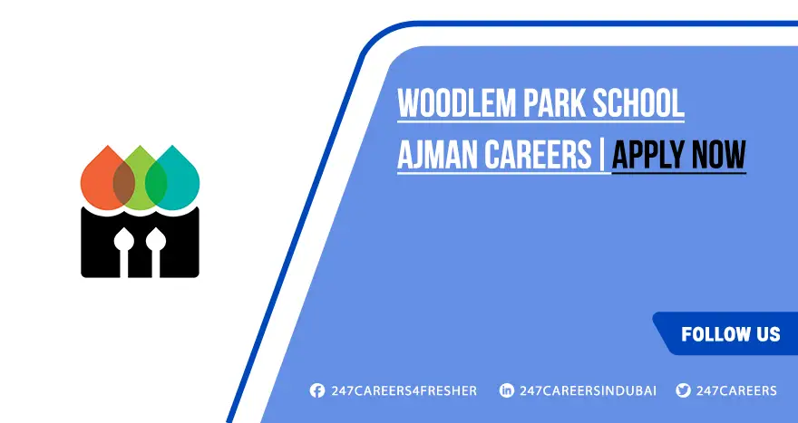 Woodlem Park School Ajman Careers